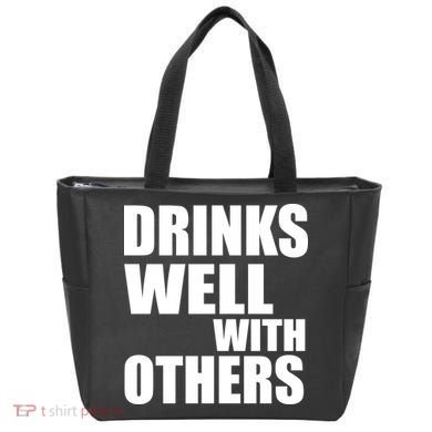 Drinks Well With Others Tote Bag