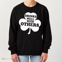 Drinks Well With Others Funny St. Patrick's Day Drinking Women's Sweatshirt thumb 0