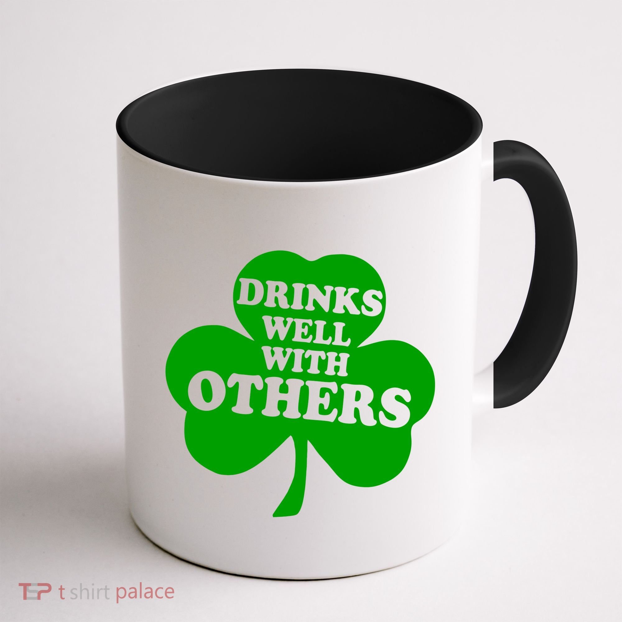 Drinks Well With Others Funny St. Patrick's Day Drinking Coffee Mug