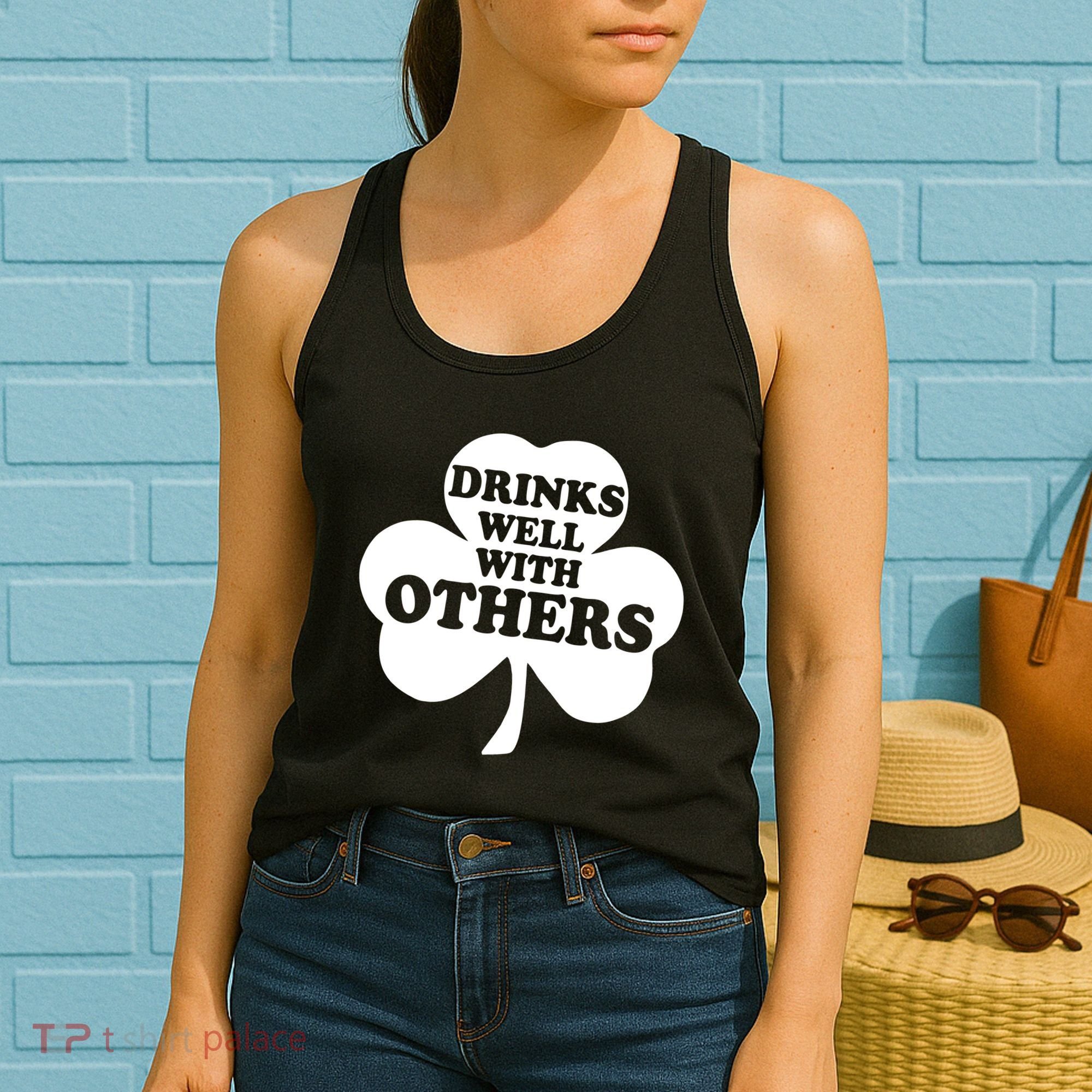 Drinks Well With Others Funny St. Patrick's Day Drinking Women's Tank Top