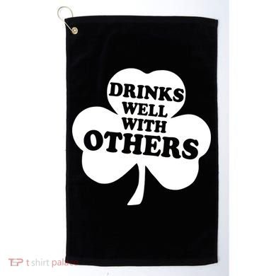 Drinks Well With Others Funny St. Patrick's Day Drinking Golf Towel