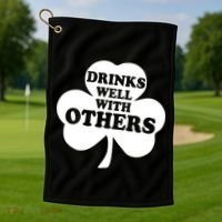 Drinks Well With Others Funny St. Patrick's Day Drinking Golf Towel thumb 1