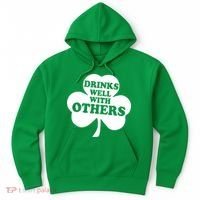 Drinks Well With Others Funny St. Patrick's Day Drinking Hoodie thumb 0