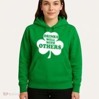 Drinks Well With Others Funny St. Patrick's Day Drinking Hoodie thumb 5