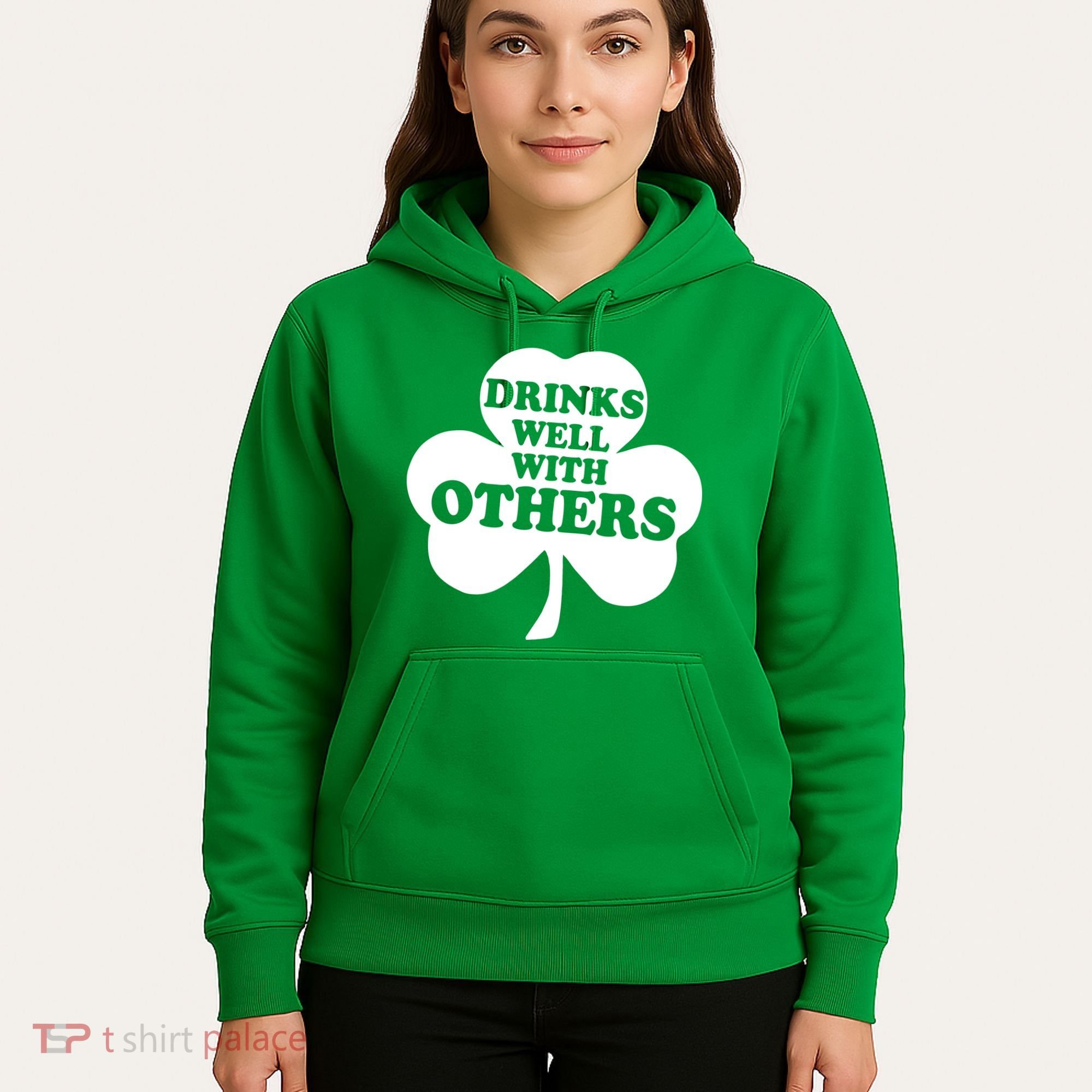 Drinks Well With Others Funny St. Patrick's Day Drinking Hoodie