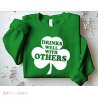 Drinks Well With Others Funny St. Patrick's Day Drinking Sweatshirt thumb 2