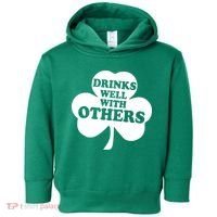 Drinks Well With Others Funny St. Patrick's Day Drinking Toddler Hoodie thumb 0