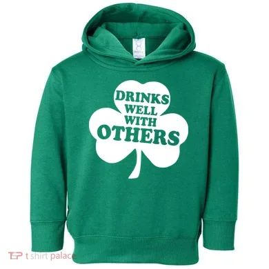 Drinks Well With Others Funny St. Patrick's Day Drinking Toddler Hoodie