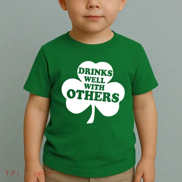 Drinks Well With Others Funny St. Patrick's Day Drinking Toddler T-Shirt