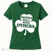 Drinks Well With Others Funny St. Patrick's Day Drinking Women's T-Shirt thumb 0