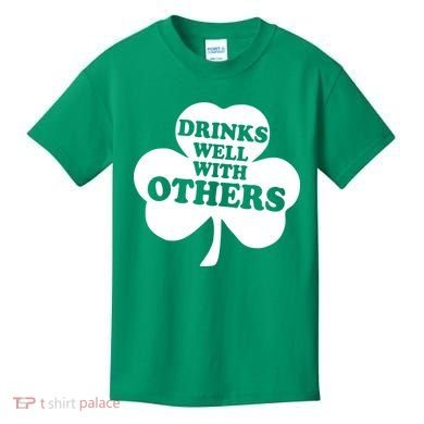 Drinks Well With Others Funny St. Patrick's Day Drinking Kids T-Shirt