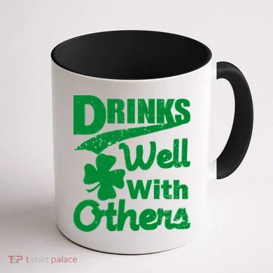 Drinks Well With Others St. Patrick's Day Coffee Mug back