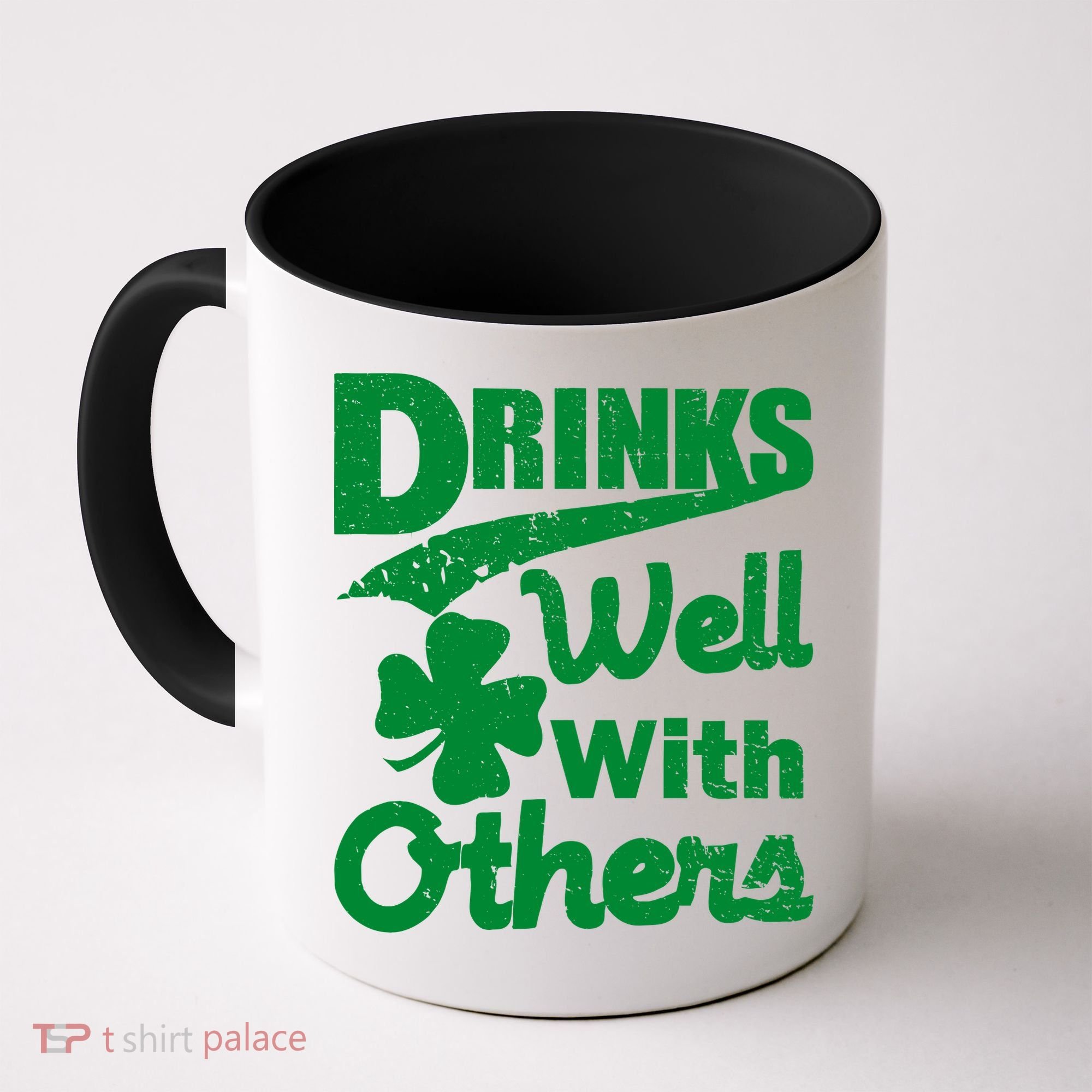 Drinks Well With Others St. Patrick's Day Coffee Mug