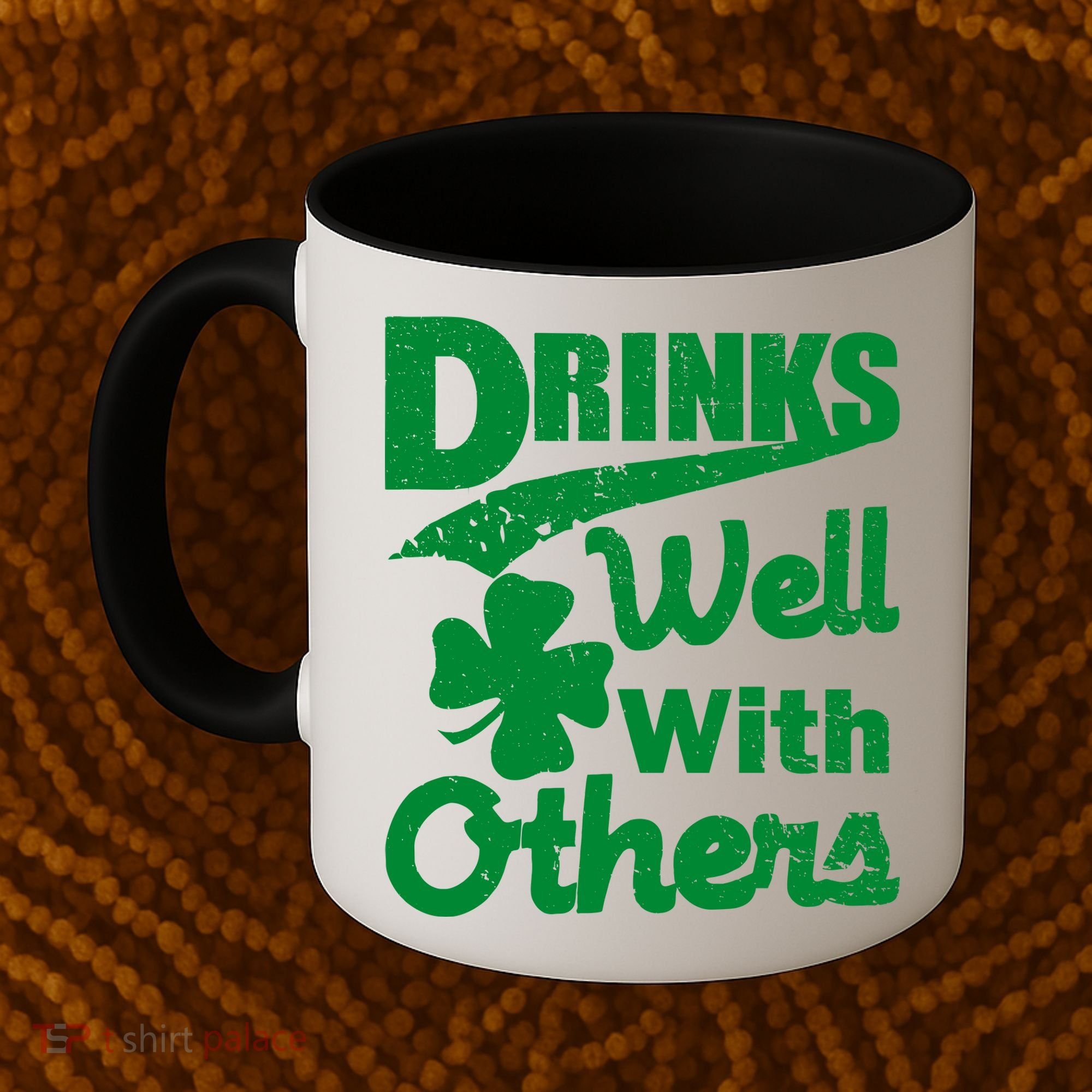 Drinks Well With Others St. Patrick's Day Coffee Mug