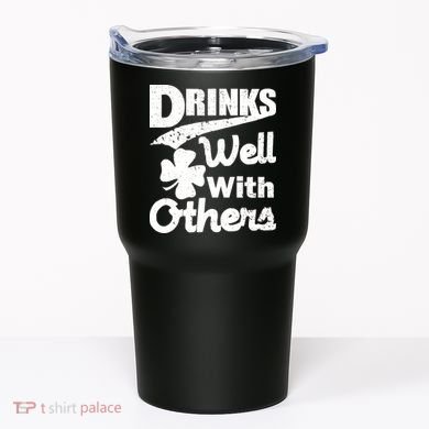 Drinks Well With Others St. Patrick's Day Tumbler