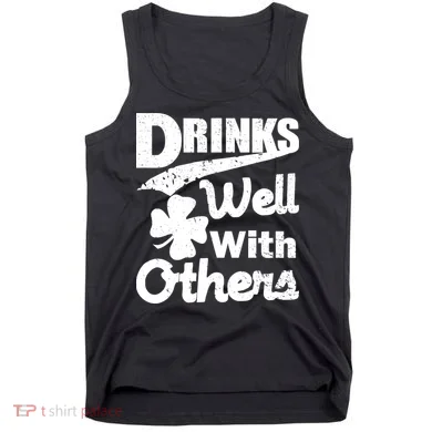 Drinks Well With Others St. Patrick's Day Tank Top