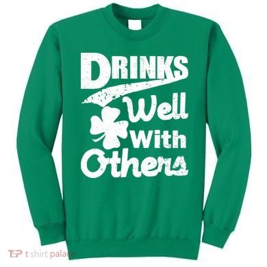 Drinks Well With Others St. Patrick's Day Sweatshirt