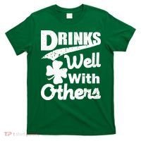 Drinks Well With Others St. Patrick's Day T-Shirt thumb 0