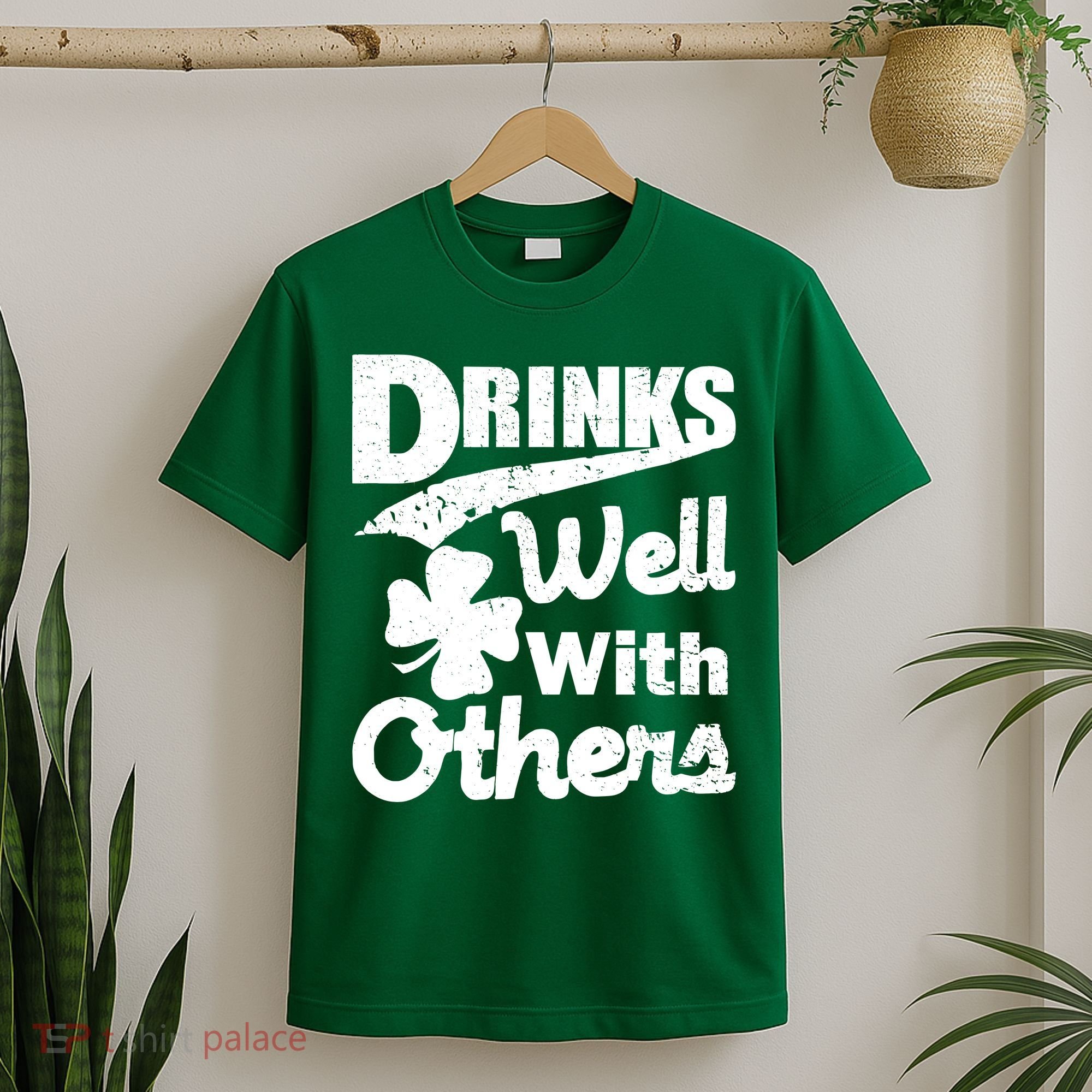 Drinks Well With Others St. Patrick's Day T-Shirt