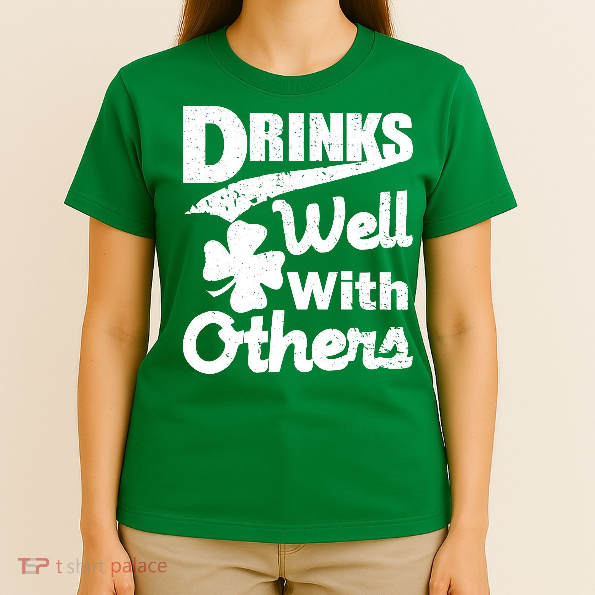 Drinks Well With Others St. Patrick's Day T-Shirt