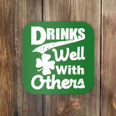 Drinks Well With Others St. Patrick's Day Coaster