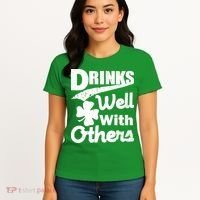 Drinks Well With Others St. Patrick's Day Women's T-Shirt thumb 4