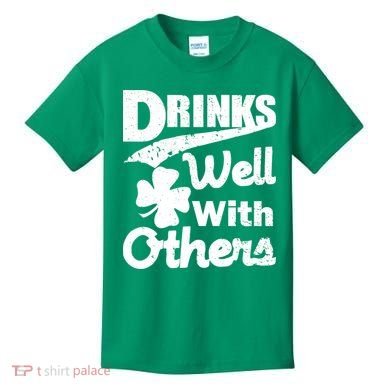 Drinks Well With Others St. Patrick's Day Kids T-Shirt