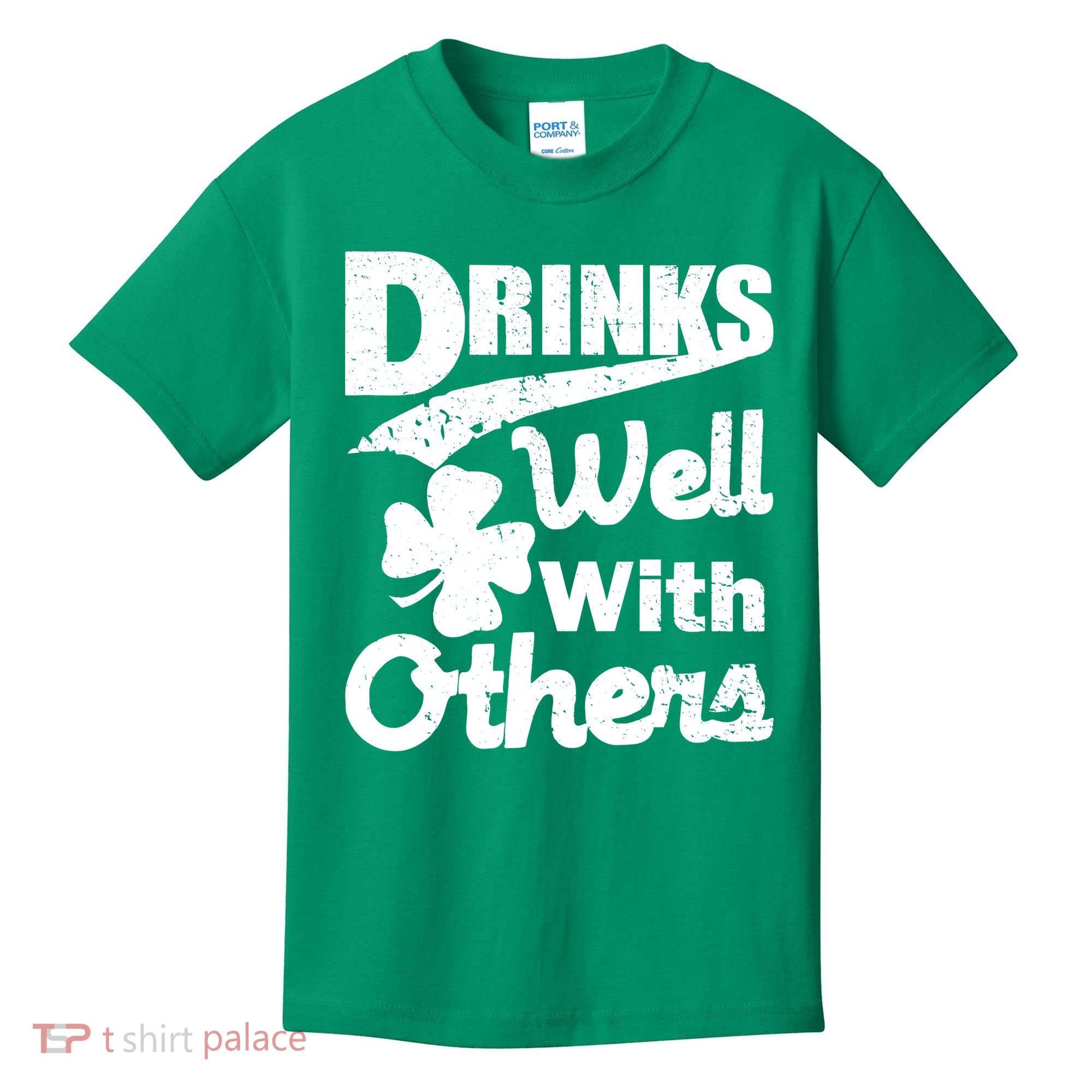Drinks Well With Others St. Patrick's Day Kids T-Shirt