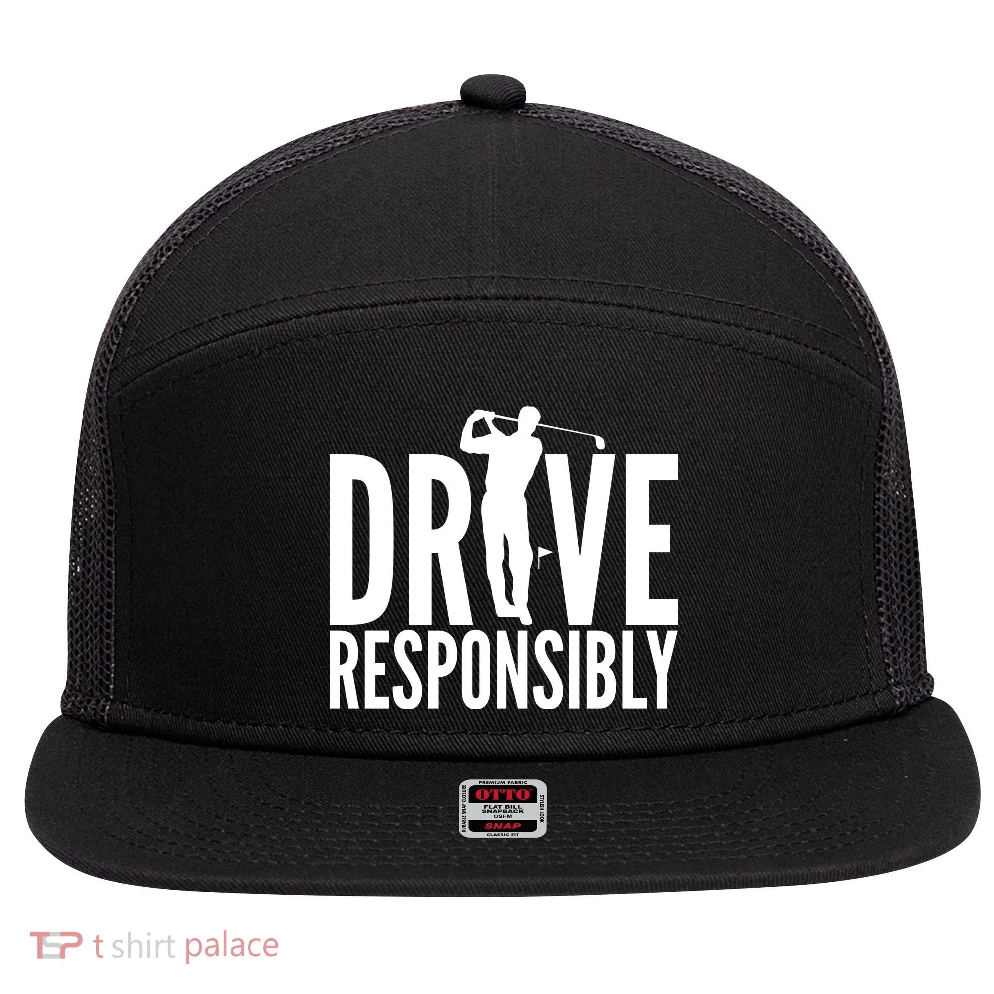 Drive Responsibly Golf Driver 7 Panel Mesh Trucker Snapback Hat