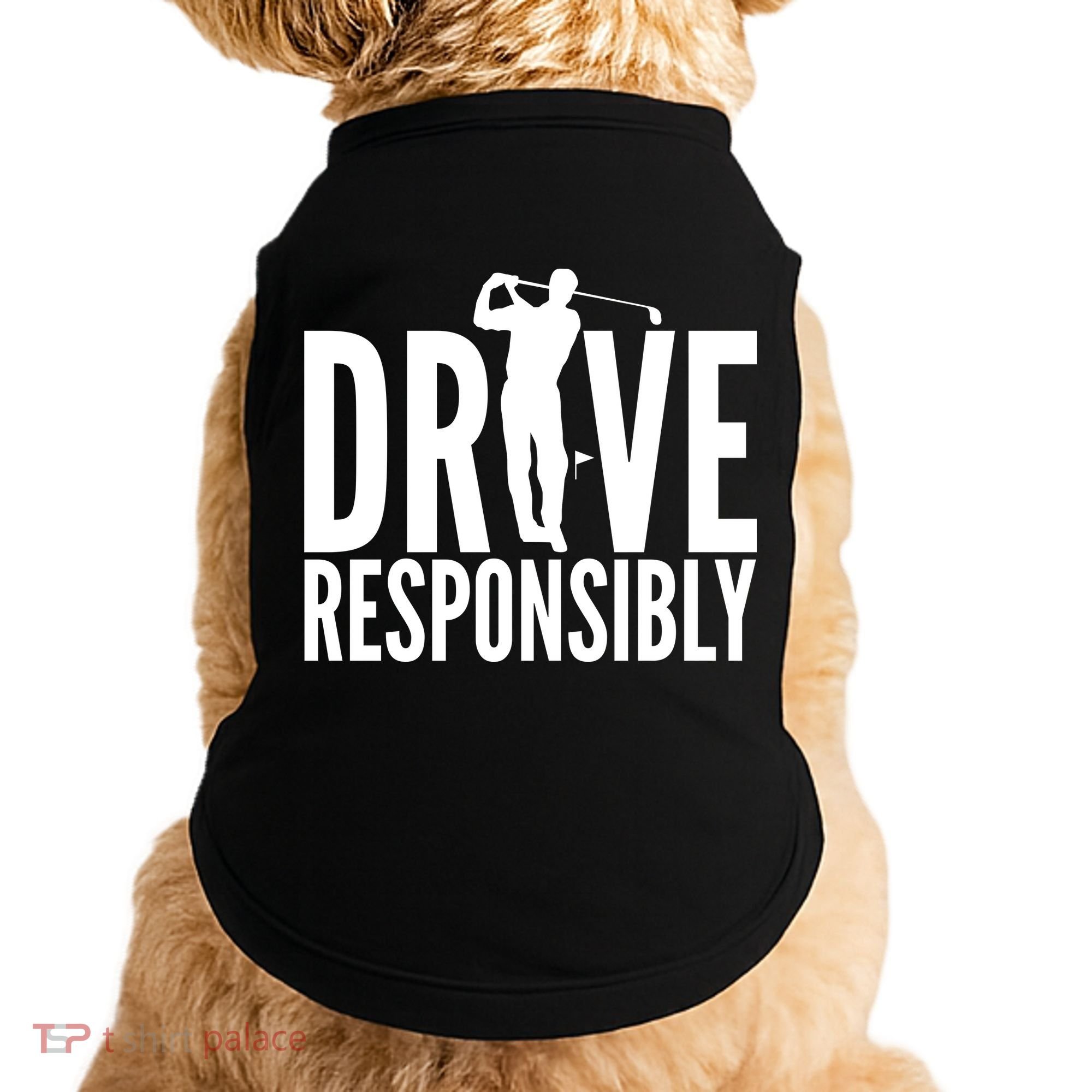 Drive Responsibly Golf Driver Doggie Tank