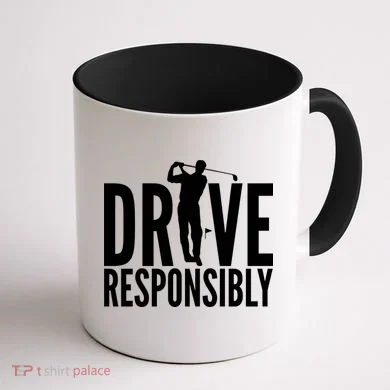Drive Responsibly Golf Driver Coffee Mug back