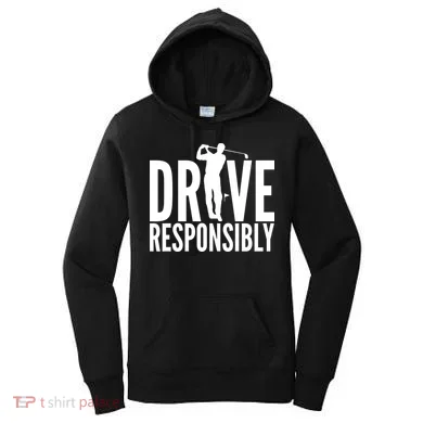 Drive Responsibly Golf Driver Women's Hoodie