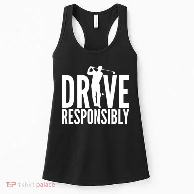 Drive Responsibly Golf Driver Women's Tank Top