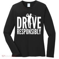 Drive Responsibly Golf Driver Women's Long Sleeve Shirt thumb 0