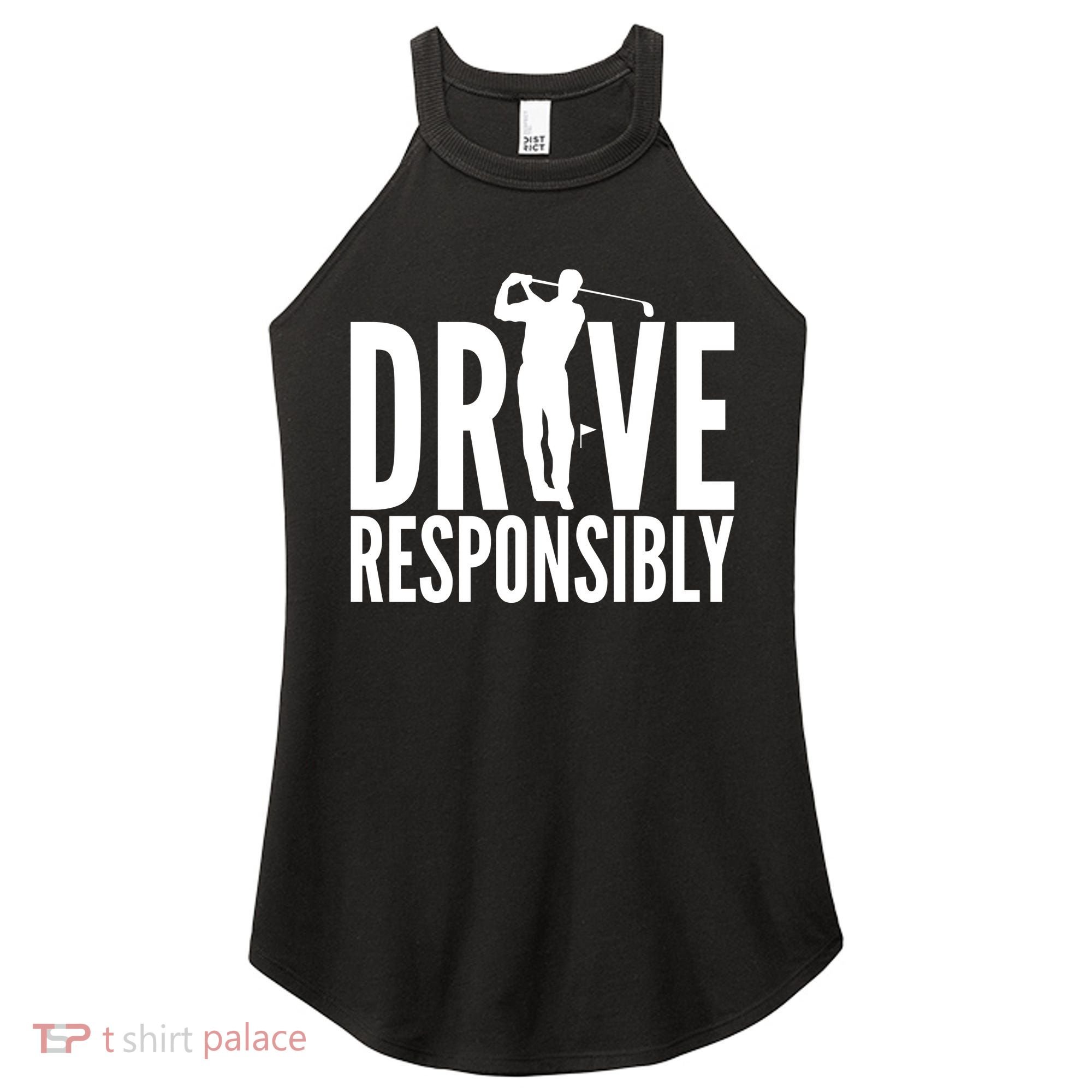 Drive Responsibly Golf Driver Women's Perfect Tri Rocker Tank