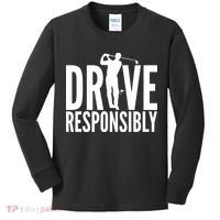 Drive Responsibly Golf Driver Kids Long Sleeve Shirt thumb 0