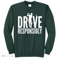 Drive Responsibly Golf Driver Sweatshirt thumb 0