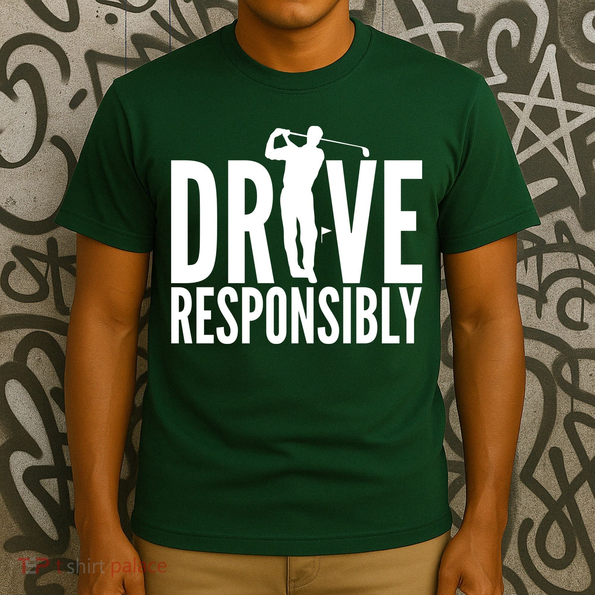 Drive Responsibly Golf Driver T-Shirt