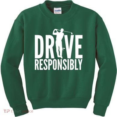 Drive Responsibly Golf Driver Kids Sweatshirt