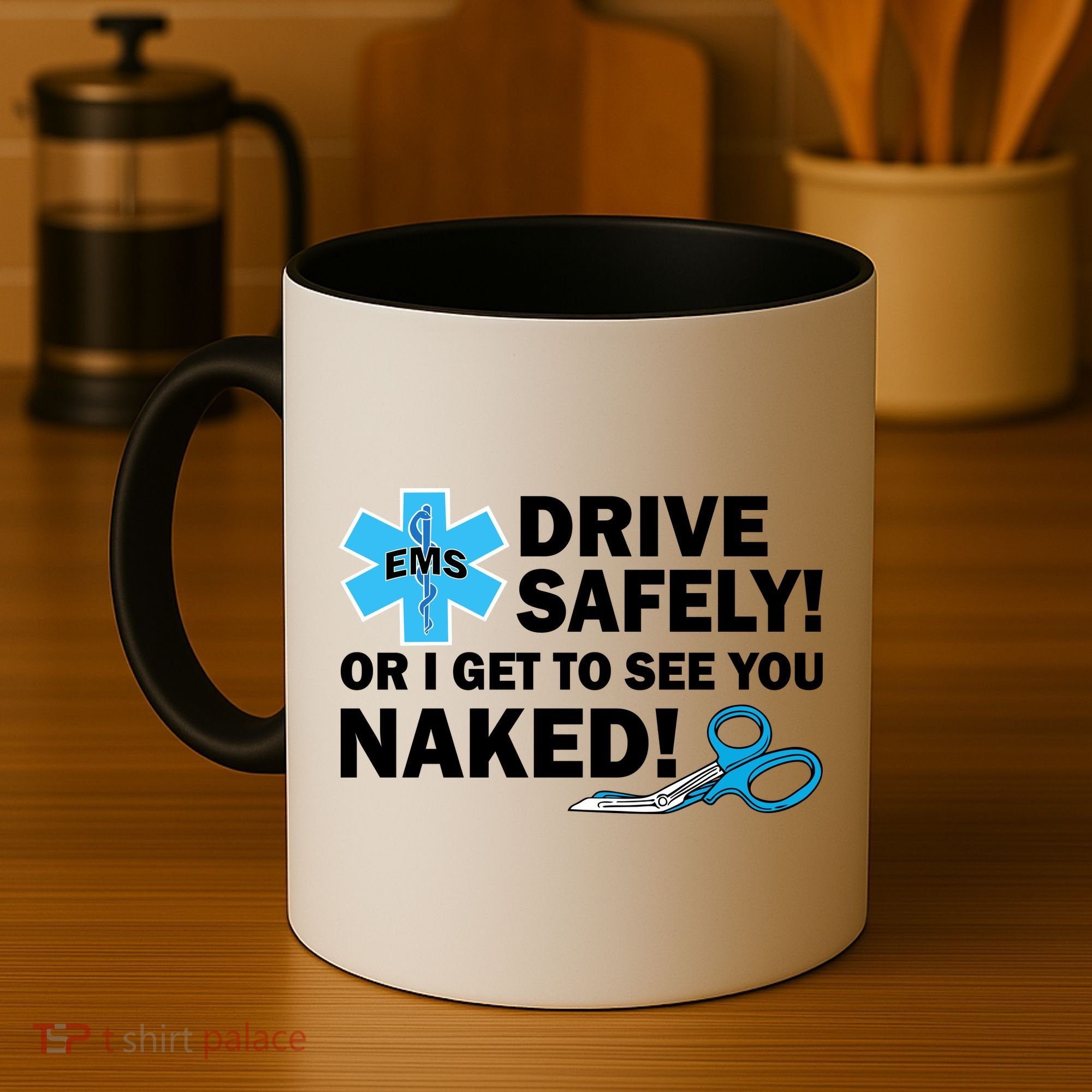 Drive Safely Or I Get To See You Naked EMS Coffee Mug