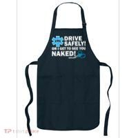 Drive Safely Or I Get To See You Naked EMS Apron thumb 0