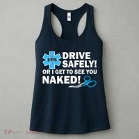 Drive Safely Or I Get To See You Naked EMS Women's Tank Top thumb 3