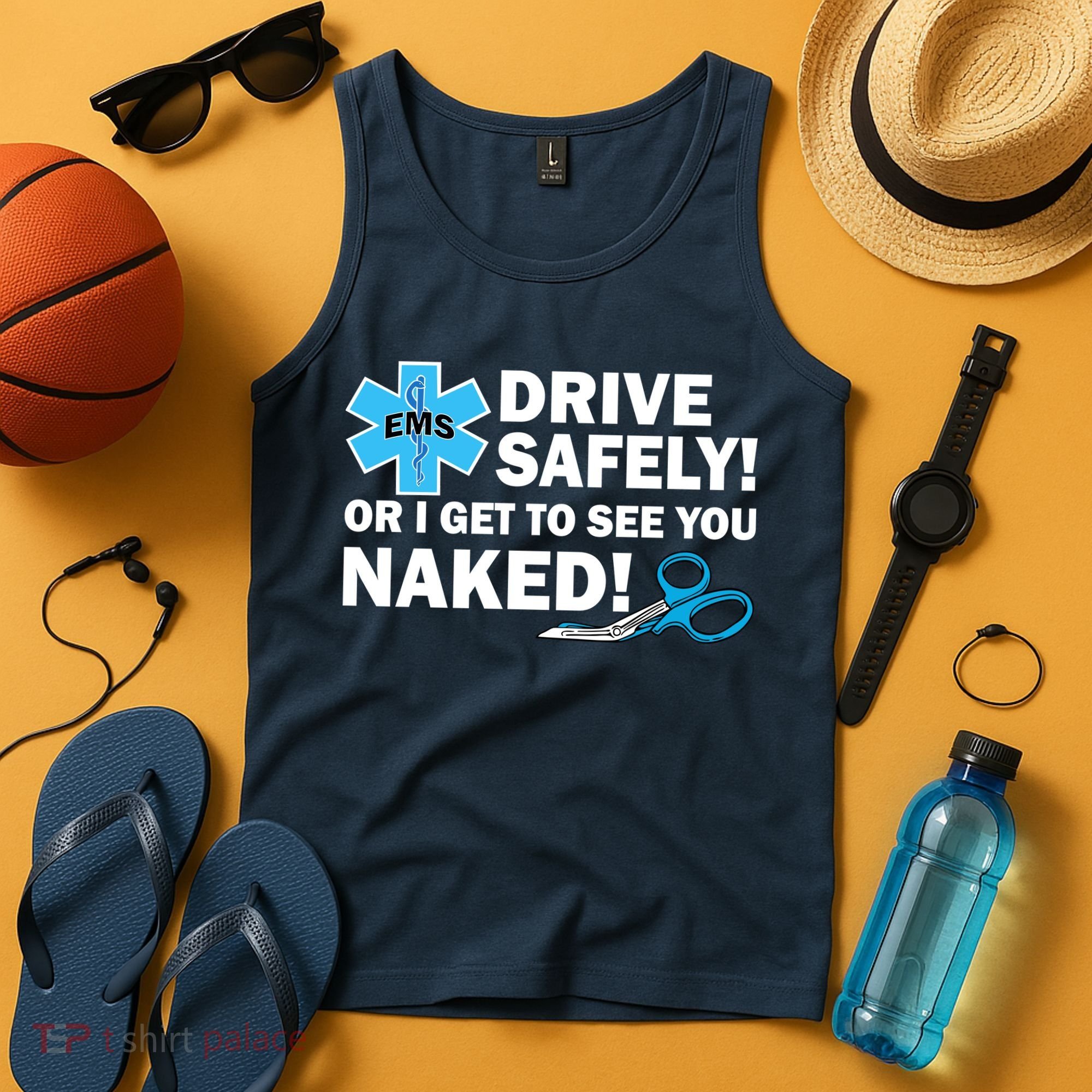 Drive Safely Or I Get To See You Naked EMS Tank Top
