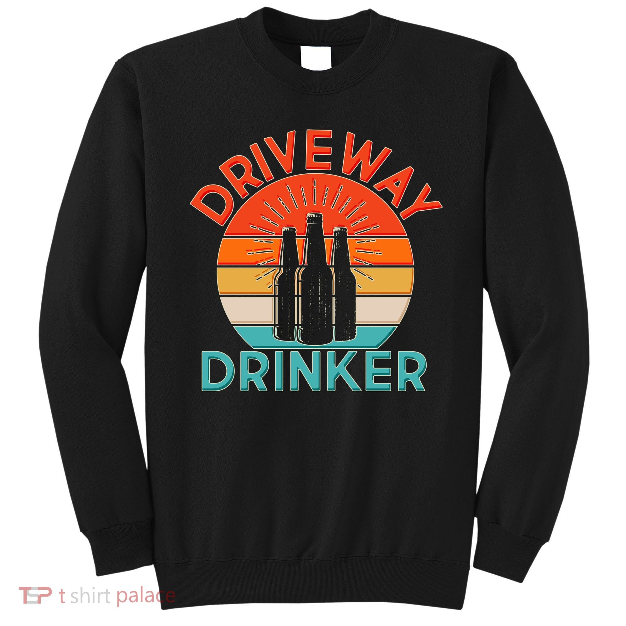 Driveway Drinker Retro Sweatshirt