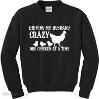 Driving My Husband Crazy One Chicken At A Time Kids Sweatshirt thumb 0