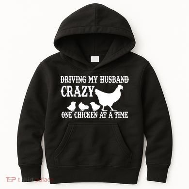 Driving My Husband Crazy One Chicken At A Time Kids Hoodie