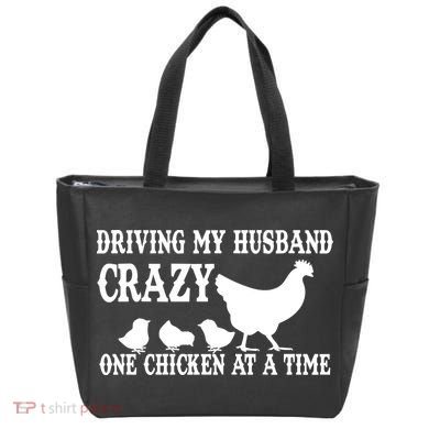 Driving My Husband Crazy One Chicken At A Time Tote Bag