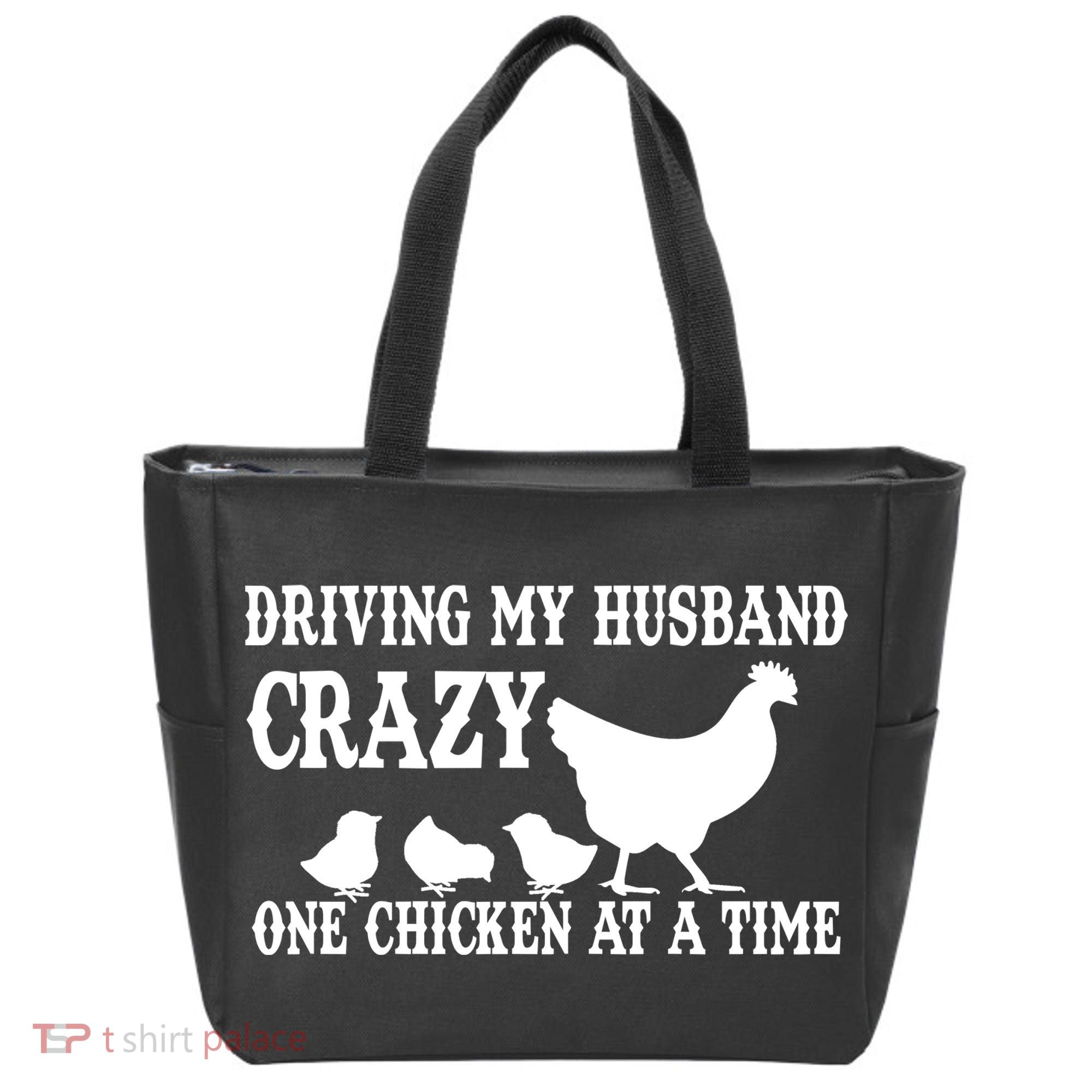 Driving My Husband Crazy One Chicken At A Time Tote Bag