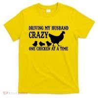 Driving My Husband Crazy One Chicken At A Time T-Shirt thumb 0