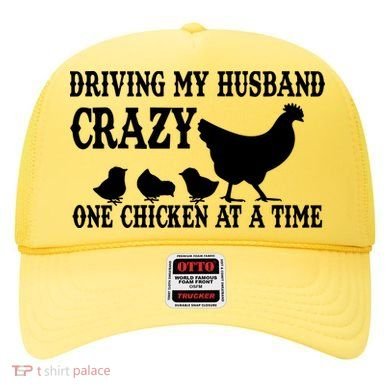 Driving My Husband Crazy One Chicken At A Time Hat